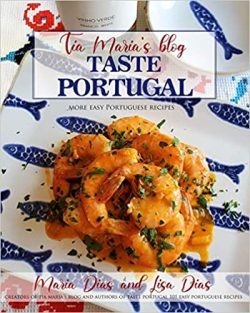 TASTE PORTUGAL MORE EASY PORTUGUESE RECIPES New cookbook now availble on Amazon